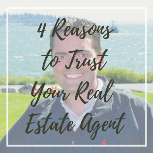 4 Reasons to Trust your Real Estate Agent